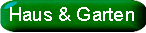 Haus + Garten